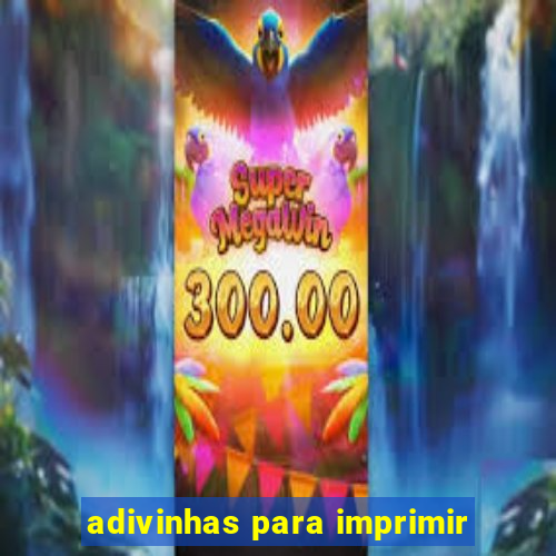 adivinhas para imprimir